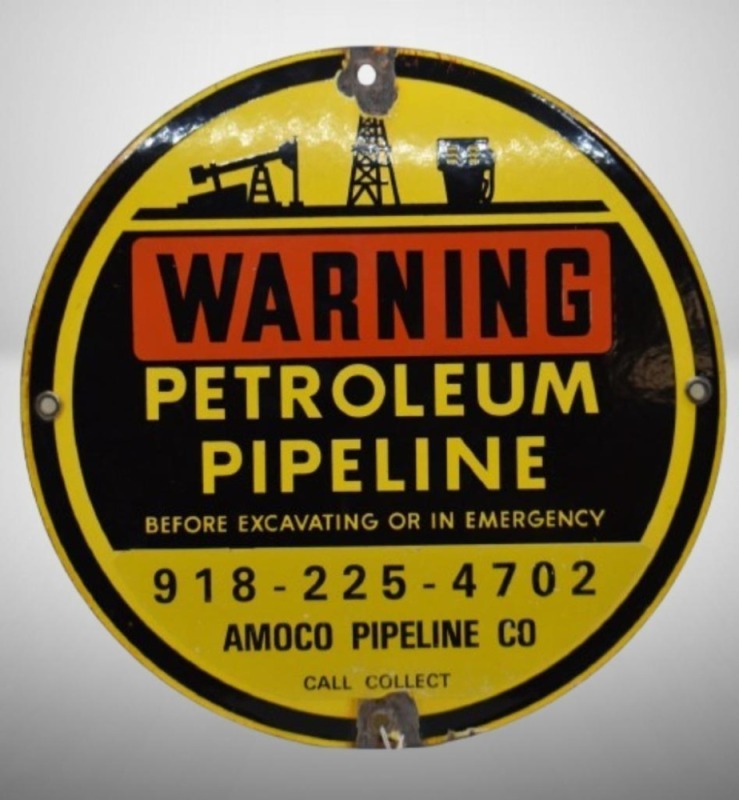 Porcelain advertising sign - Warning Petroleum Amoco Pipeline Co.