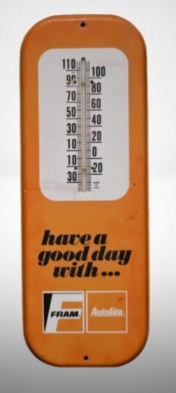 "have a good day with ... Fram Autolite" advertising thermometer