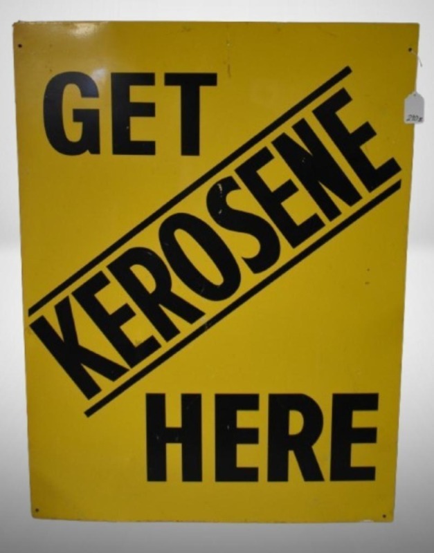 Single sided tin sign - "Get Kerosene Here"