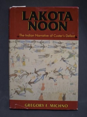 (2) Hard back books: 1 - Lakota Noon: The Indian Narrative of Custer's Defeat, by Gregory F. Michno, Mountain Press Publishing Company, MT, 1997 ; 2 - Son of the Morning Star: Custer and the Little Bighorn, by Evan S. Connell, North Point Press, CA, 1984 - 3