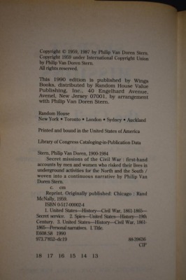 (3) Books: 1 - Hardback, Secret Missions of the Civil War, by Philip Van Doren Stern, Wings Books, NY, 1990 Edition; 2 - Paperback, Scandals of the Civil War, by Douglas Lee Gibboney, Burd Street Press, PA, 2005; 3 - Paperback, What They Didn't Teach You - 5
