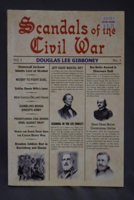 (3) Books: 1 - Hardback, Secret Missions of the Civil War, by Philip Van Doren Stern, Wings Books, NY, 1990 Edition; 2 - Paperback, Scandals of the Civil War, by Douglas Lee Gibboney, Burd Street Press, PA, 2005; 3 - Paperback, What They Didn't Teach You - 6