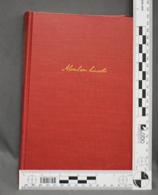 (3) Hard back books: 1 - Abraham Lincoln: The Prairie Years and the War Years, One volume edition,by Carl Sandburg, Harcourt, Brace and Company, NY, 1954; 2 - Abraham Lincoln, Second Edition, by Lord Charnwood, London Constable & Company Ltd., 1917 ; 3 - - 11
