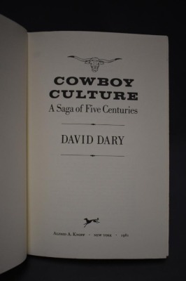 (2) Hard back books: 1 - Cowboy Culture, A Saga of Five Centuries, by David Dary, Alfred A. Knopf, Inc., 1981; 2 - The Working Cowboy's Manual, A Complete Handbook for Today's Cattlemen, by Fay E. Ward, Bonanza Books, NY, 1983 - 7