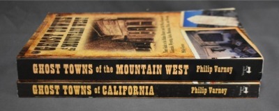 (2) Paperback books: 1 - Ghost Towns of California, by Philip Varney, Voyageur Press, MN, 2012; 2 - Ghost Towns of the Mountain West, by Philip Varney, Voyageur Press, MN, 2010