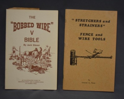 (2) Paperback books: 1 - Fence and Wire Tools, "Stretchers and Strainers', by Conrad E. Bose, NE, 1975; 2 - The 'Bobbed Wire' V Bible, by Jack Glover, Cow Puddle Press, TX, 1977 - 2