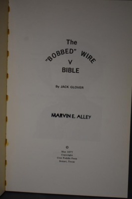 (2) Paperback books: 1 - Fence and Wire Tools, "Stretchers and Strainers', by Conrad E. Bose, NE, 1975; 2 - The 'Bobbed Wire' V Bible, by Jack Glover, Cow Puddle Press, TX, 1977 - 4