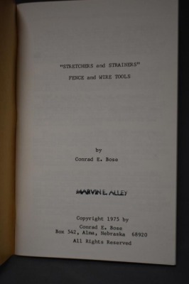 (2) Paperback books: 1 - Fence and Wire Tools, "Stretchers and Strainers', by Conrad E. Bose, NE, 1975; 2 - The 'Bobbed Wire' V Bible, by Jack Glover, Cow Puddle Press, TX, 1977 - 8