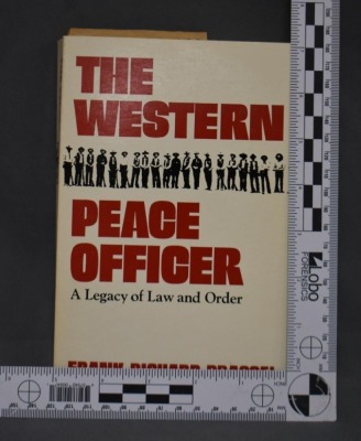 (3) Paperback books: 1 - Last Raid of the Daltons: Battle with Bandits, First Edition, by David Stewart Elliot, Coffeyville Journal Print, 1892; 2 - The Western Peace Officer: A Legacy of Law and Order, by Frank Richard Prassel, University of Oklahoma Pre - 9