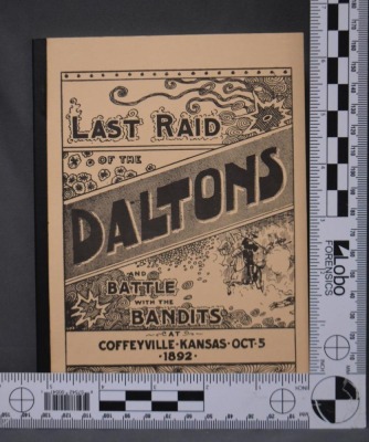 (3) Paperback books: 1 - Last Raid of the Daltons: Battle with Bandits, First Edition, by David Stewart Elliot, Coffeyville Journal Print, 1892; 2 - The Western Peace Officer: A Legacy of Law and Order, by Frank Richard Prassel, University of Oklahoma Pre - 14