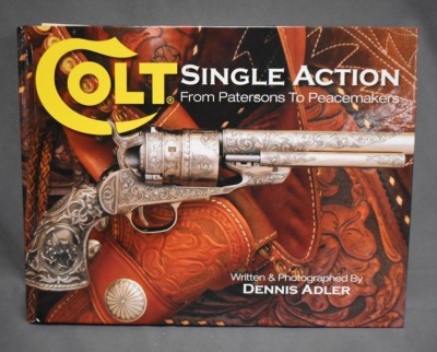 (2) Hard back books: 1 - Colt's Variations of the Old Model Pocket Pistol, 1848-1872, Second Revised Edition, by P.L. Shumaker, Borden Publishing Company, 1966; 2 - Colt Single Action: From Patersons to Peacemakers, by Dennis Adler, Chartwell Books Inc., - 3