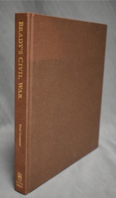 (2) Hard back books: 1 - Brady's Civil War, by Webb Garrison, The Lyons Press, NY, 2000; 2 - An Illustrated History of the Civil War, Images of an American Tragedy, by William J. Miller/Brian C. Pohanka, Time Life Books, 2000 - 3