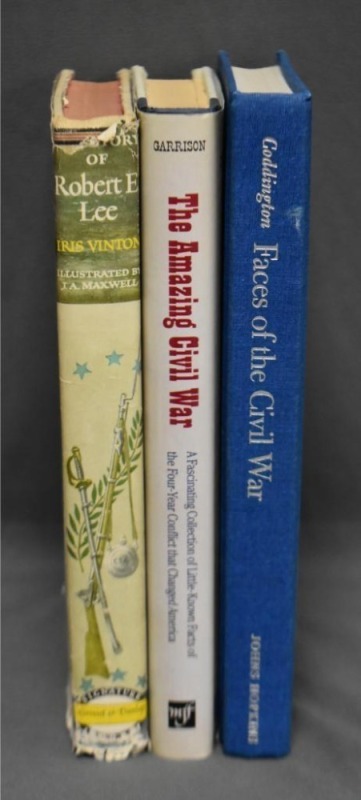 (3) Hard back books: 1 - The Story of Robert E. Lee, by Iris Vinton, Grosset & Dunlap, NY, 1952; 2 - The Amazing Civil War: A Fascinating Collection of Little-Known Facts of the Four-Year Conflict that Changed America, by Webb Garrison, MJF Books, NY, 199