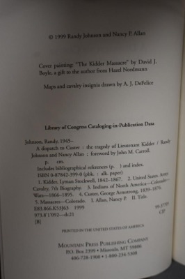 (3) Paperback books: 1 - A Dispatch to Custer: The Tragedy of Lieutenant Kidder, by Randy Johnson/Nancy Allan, Mountain Press Publishing Company, 1999; 2 -Son of the Morning Star: Custer and the Little Bighorn, by Evan S. Connell, Harper & Row Publishers, - 9